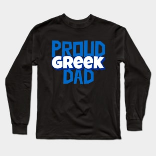 Proud Greek Dad Long Sleeve T-Shirt